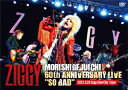 ZIGGY MORISHIGE JUICHI 60th ANNIVERSARY LIVE「SO BAD」 ZIGGY