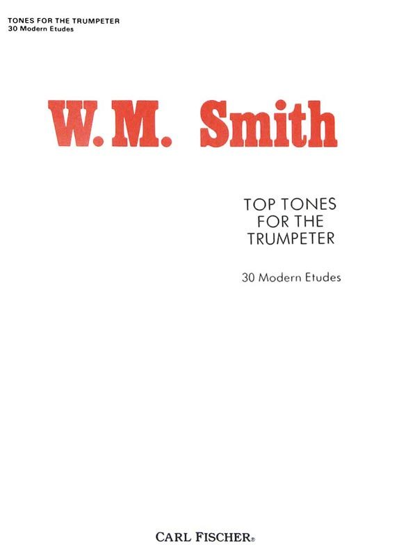 【輸入楽譜】スミス, Walter Wallace: TOP TONES FOR THE TRUMPETER(30MODERN ETUDES)