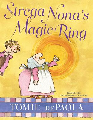 Strega Nona's Magic Ring STREGA NONAS MAGIC RING R/E （Strega Nona Book） [ Tomie dePaola ]