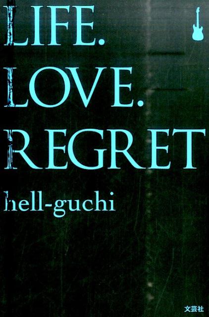 LIFE．LOVE．REGRET