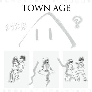 TOWN AGE [ 相対性理論 ]