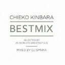 BEST MIX MIXED BY DJ SPINNA [ CHIEKO KINBARA ]