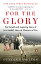 #1: For the Glory: The Life of Eric Liddellβ