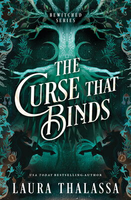 The Curse That Binds (Standard Edition): A Bewitched Novel CURSE THAT BINDS (STANDARD EDI （Bewitched） [ Laura Thalassa ]