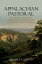 Appalachian Pastoral: Mountain Excursions, Aesthetic Visions, and the Antebellum Travel Narrative APPALACHIAN PASTORAL Clemson University Press: Eighteenth-Century Moments [ Michael S. Martin ]