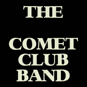 THE BLACK COMET CLUB BAND [ THE BLACK COMET CLUB BAND ]