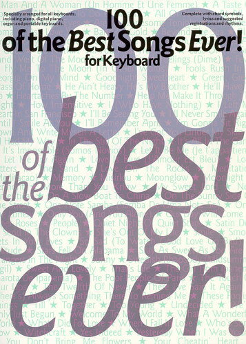 【輸入楽譜】100 of The Best Songs Ever! for Keyboard