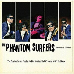 The Phantom Surfers Play Best Golden Sounds of the 80's revival of 60's Surf Music [ ファントム・サーファーズ ]