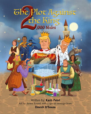 The Plot Against the King 2,000 Mules PLOT AGAINST THE KING 2000 MUL （The Plot Against the King） [ Kash Patel ]