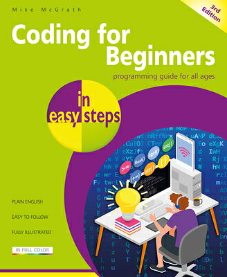 Coding for Beginners in Easy Steps CODING FOR BEGINNERS IN EASY S （In Easy Steps） [ Mike McGrath ]