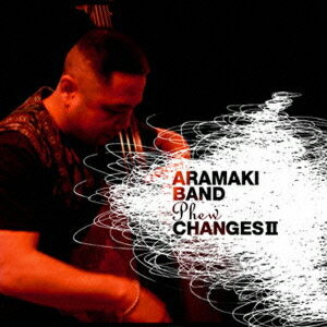 ARAMAKI BAND Phew CHANGES TWO