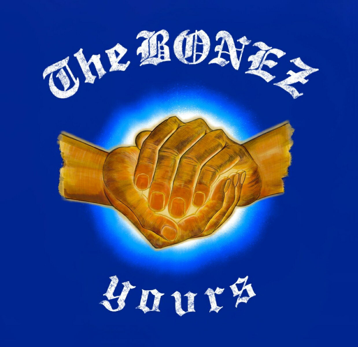 YOURS [ The BONEZ ]