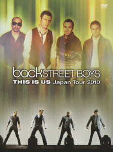 Backstreet Boys THIS IS US Japan Tour 2010 [ バックストリート・ボーイズ ]