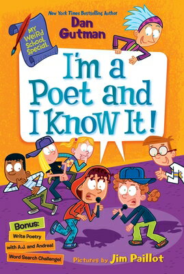 My Weird School Special: I'm a Poet and I Know It! MY WEIRD SCHOOL SPEC MY WEIRD （My Weird School Special） [ Dan Gutman ]