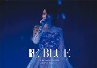 藍井エイル Special Live 2018 〜RE BLUE〜 at 日本武道館(初回生産限定盤)