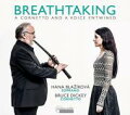 【輸入盤】Breathtaking-a Cornetto & A Voice Entwined: Dickey(Cornetto) Blazikova(S) J.lindberg(Lute) Etc