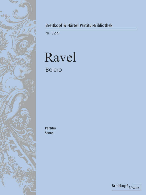 【輸入楽譜】ラヴェル, Maurice: ボレロ/原典版/Monnard編: 指揮者用大型スコア