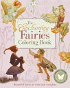 The Enchanting Fairies Coloring Book: Beautiful Fairies to Color and Complete ENCHANTING FAIRIES COLOR BK （Sirius Vintage Coloring） Margaret Tarrant