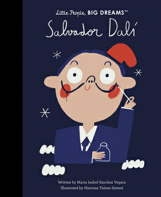 Salvador Dal SALVADOR DALI （Little People, Big Dreams） Maria Isabel Sanchez Vegara