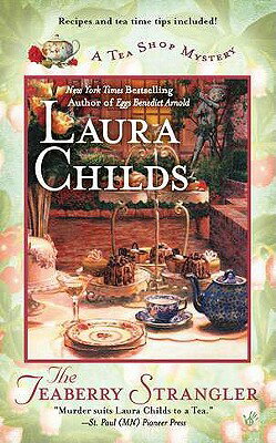The Teaberry Strangler TEABERRY STRANGLER （Tea Shop Mystery） [ Laura Childs ]