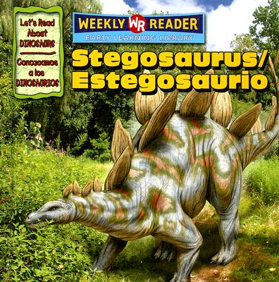 Stegosaurus / Estegosaurio SPA-STEGOSAURUS / ESTEGOSAURIO （Let's Read about Dinosaurs / Conozcamos a Los Dinosaurios） 