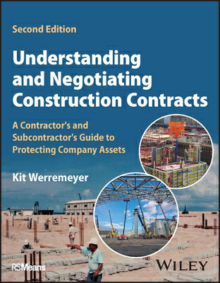 Understanding and Negotiating Construction Contracts: A Contractor's and Subcontractor's Guide to Pr