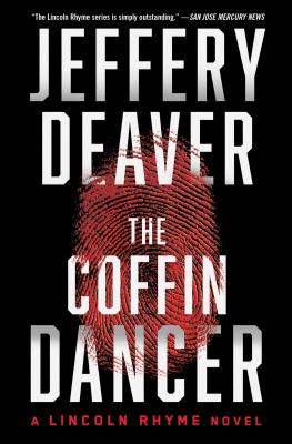 The Coffin Dancer: A Novelvolume 2 COFFIN DANCER （Lincoln Rhyme Novel） Jeffery Deaver