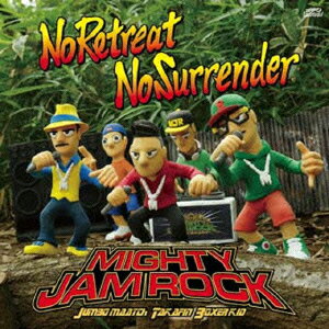 No Retreat No Surrender MIGHTY JAM ROCK