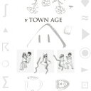 ν TOWN AGE [ 相対性理論 ]
