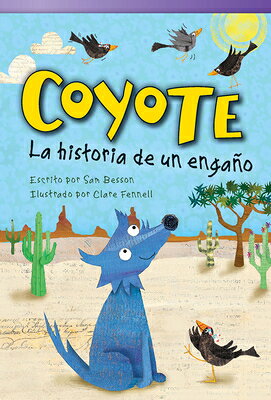 Coyote: La Historia de Un Engao SPA-COYOTE （Literary Text） 