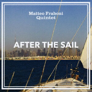 藝人名: S - AFTER THE SAIL [ Matteo Fraboni Quintet ]