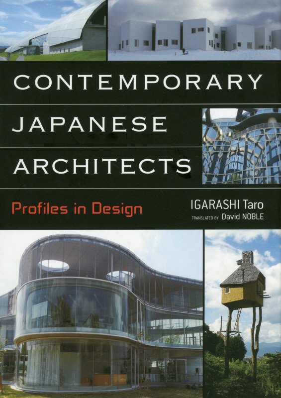 CONTEMPORARY　JAPANESE　ARCHITECTS：Profile