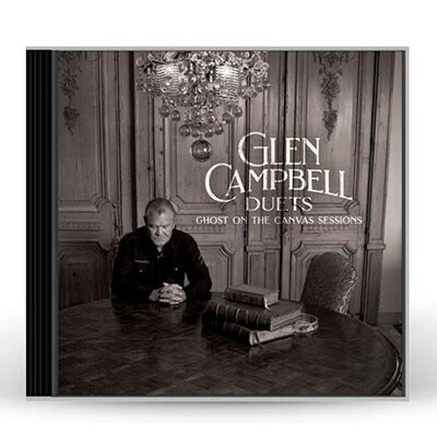 【輸入盤】Glen Campbell Duets: Ghost On The Canvass Sessions