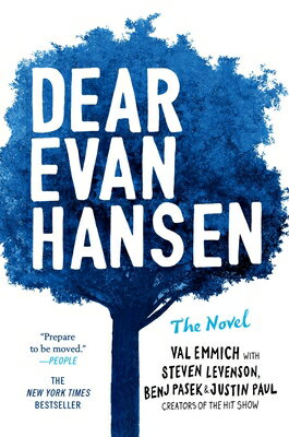 Dear Evan Hansen: The Novel DEAR EVAN HANSEN Val Emmich