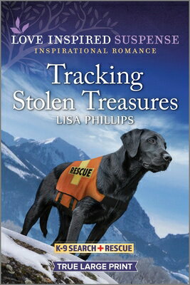 Tracking Stolen Treasures TRACKING STOLEN TREAS -LP ORIG K-9 Search and Rescue [ Lisa Phillips ]