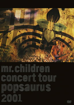 CONCERT TOUR POP SAURUS 2001 [ Mr.Children ]