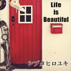 Life is Beautiful