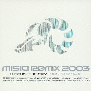 MISIA REMIX 2003 KISS IN THE SKY -NON STOP MIX-