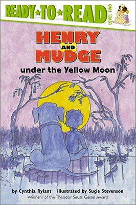 Henry and Mudge Under the Yellow Moon HENRY & MUDGE UNDER THE YELLOW （Henry & Mudge Books (Simon & Schuster)） [ Cynthia Rylant ]