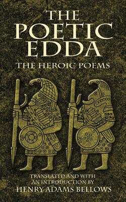 POETIC EDDA,THE:THE HEROIC POEMS(P)