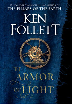 The Armor of Light ARMOR OF LIGHT -LP （Kingsbridge） [ Ken Follett ]