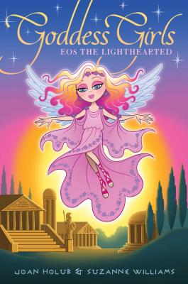 EOS the Lighthearted EOS THE LIGHTHEARTED （Goddess Girls） [ Joan Holub ]