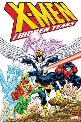X-Men: The Hidden Years Omnibus X MEN THE HIDDEN YEARS OMNIBUS John Byrne