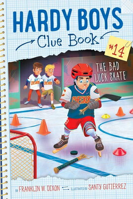 The Bad Luck Skate BAD LUCK SKATE （Hardy Boys Clue Book） [ Franklin W. Dixon ]