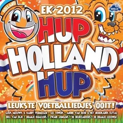 【輸入盤】Hup Holland Hup: De Leukste Voetballiedjes Ooit!