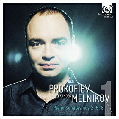 【輸入盤】ピアノ・ソナタ第2番、第6番、第8番　アレクサンドル・メルニコフ [ プロコフィエフ（1891-1953） ]