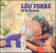 【輸入盤】Je Te Donne [ Leo Ferre ]