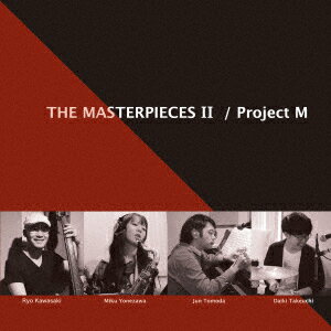 Project Mザ マスターピーシーズ ツー プロジェクトエム 発売日：2020年12月10日 予約締切日：2020年12月06日 THE MASTERPIECES 2 JAN：4562477380222 TLー200910 Trilogic ダイキサウンド(株) [Disc1] 『The Masterpieces 2』／CD アーティスト：Project M 曲目タイトル： 1.THRILLER[ー] 2.接吻[ー] 3.OVERJOYED[ー] 4.みずいろの雨[ー] 5.A SONG FOR YOU[ー] 6.女々しくて[ー] 7.喝采[ー] 8.ROCK AND ROLL IS DEAD[ー] CD ジャズ 日本のジャズ