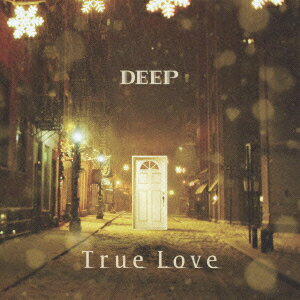 True Love(CD+DVD) [ DEEP ]