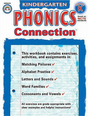 Phonics Connection, Kindergarten PHONICS CONNECTION KINDERGARTE （Connections (Rainbow Bridge Publishing)） [ Nancy Bosse ]